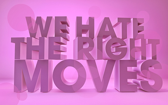 We Hate The Right Moves