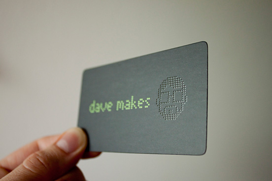 Dave Makes Business Cards