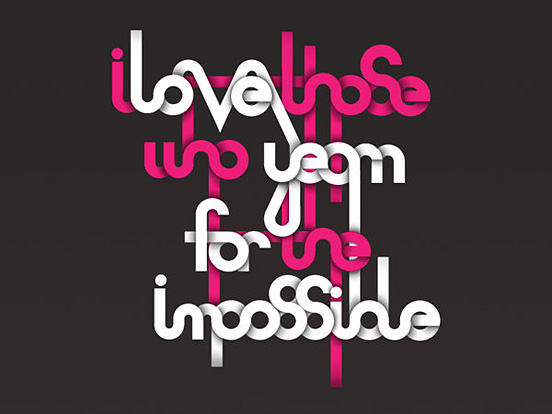 I Love Those Who Yearn for The Impossible