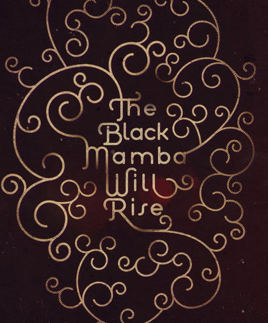The Black Mamba Shall Rise