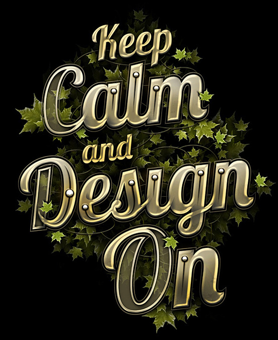 Keep Calm and Design On