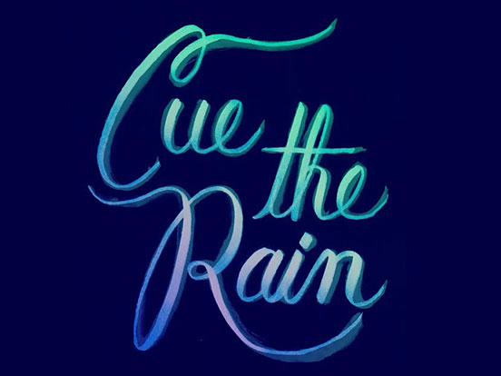 Cue the Rain