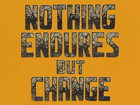 Nothing Endures But Change