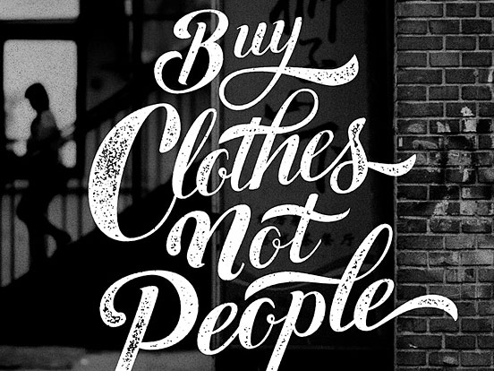Buy Clothes Not People