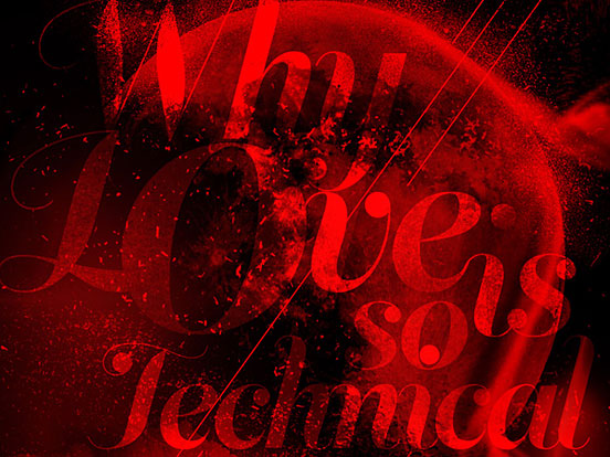 Why Love is So Technical