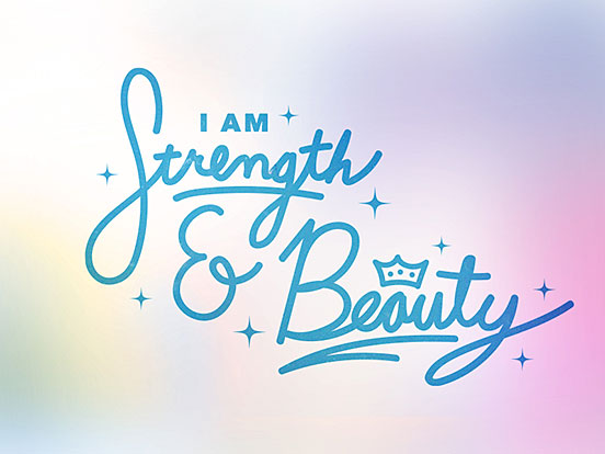 I Am Strength And Beauty
