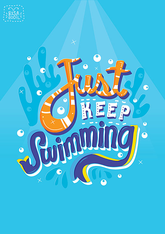 Just keep Swimming