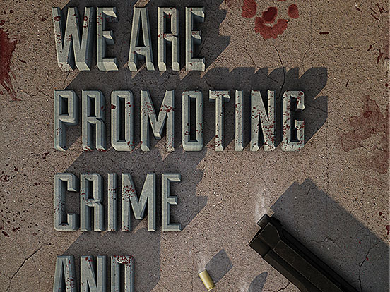 We Are Promoting Crime