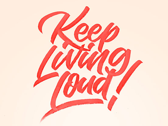 Keep Living Loud