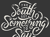 The South Got Something to Say