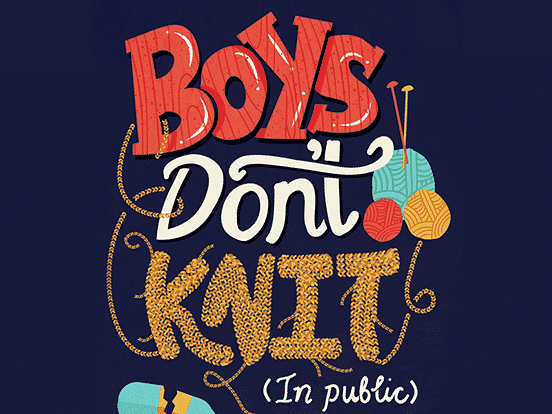 Boys Don’t Knit