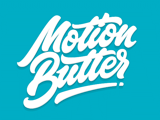 Motion Butter
